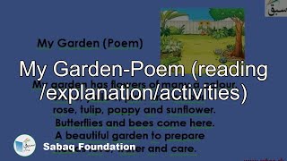 My Garden-Poem (reading /explanation/activities)