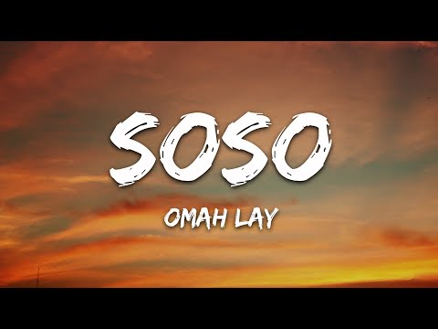 Omah Lay - soso (Lyrics)