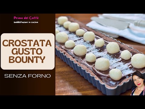 🍫 CROSTATA SENZA COTTURA GUSTO BOUNTY 🥥 Senza Forno Facile da fare!