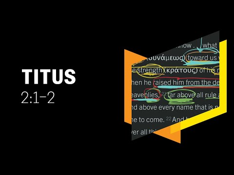 Healthy Teaching Makes Healthy Old Men: Titus 2:1–2