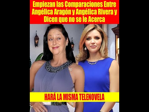 Empiezan las Comparaciones Entre Angélica Aragón y Angélica Rivera y Dicen que no se le Acerca