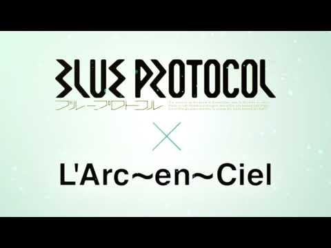 『BLUE PROTOCOL（ブループロトコル）』✕ L'Arc～en～Ciel  オープニングテーマソング "ミライ"  15秒Ver