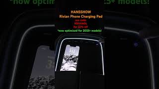 HANSSHOW Rivian Phone Charging Pad. Now optimized for 2025+ models with NFC