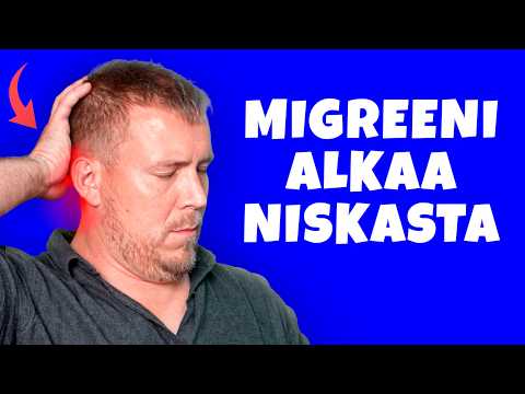 Migreeni ei ala päästä — se alkaa niskasta