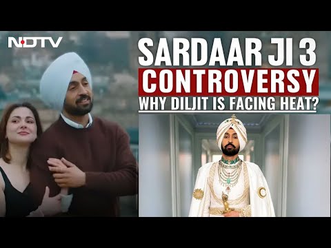 Sardaar Ji 3 Film | 'Sardaar Ji 3' Controversy: Why Diljit Is Facing Heat?