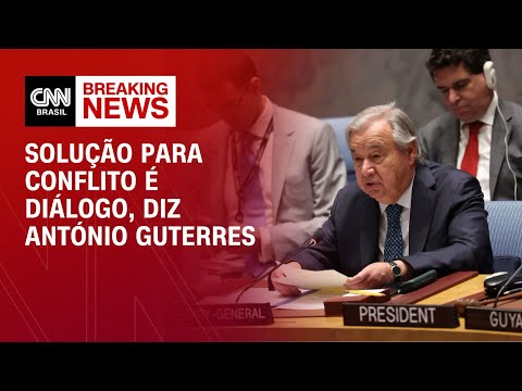​Irã x Israel: Solução para o conflito é diálogo, diz secretário-geral da ONU | BASTIDORES CNN