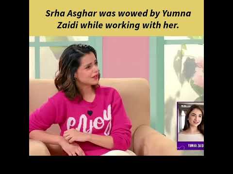 Yumna Zaidi wowed Srha Asghar #srhaasghar #yumnazaidi #favoriteactor #viralshort #shortsfeed #like