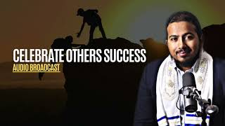 Celebrate other Peoples Success, don't fall into the trap of envy, mixing faiths & demonic teachings
