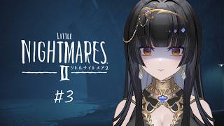 【リトルナイトメア2】操作方法がおぼつかないなら自分のやり方を探せ #3【レイラ・サマ/Re:AcT】