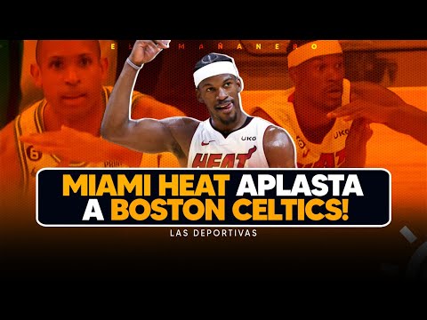 Miami Heat aplasta a Boston Celtics & Mensaje de Yancen - (Las deportivas)