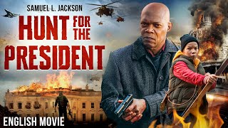 Samuel L Jackson In HUNT FOR THE PRESIDENT - Hollywood English Movie | Free Action Thriller Movie