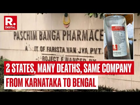 Big Republic Investigation LIVE: 2 States, Many Deaths, Same Company | Paschim Banga Pharmaceuticals