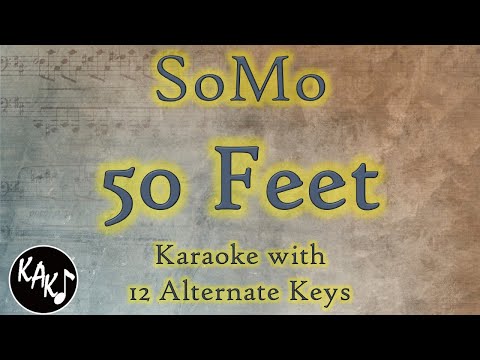 50 Feet Karaoke – SoMo Instrumental Original Lower Higher Female Key