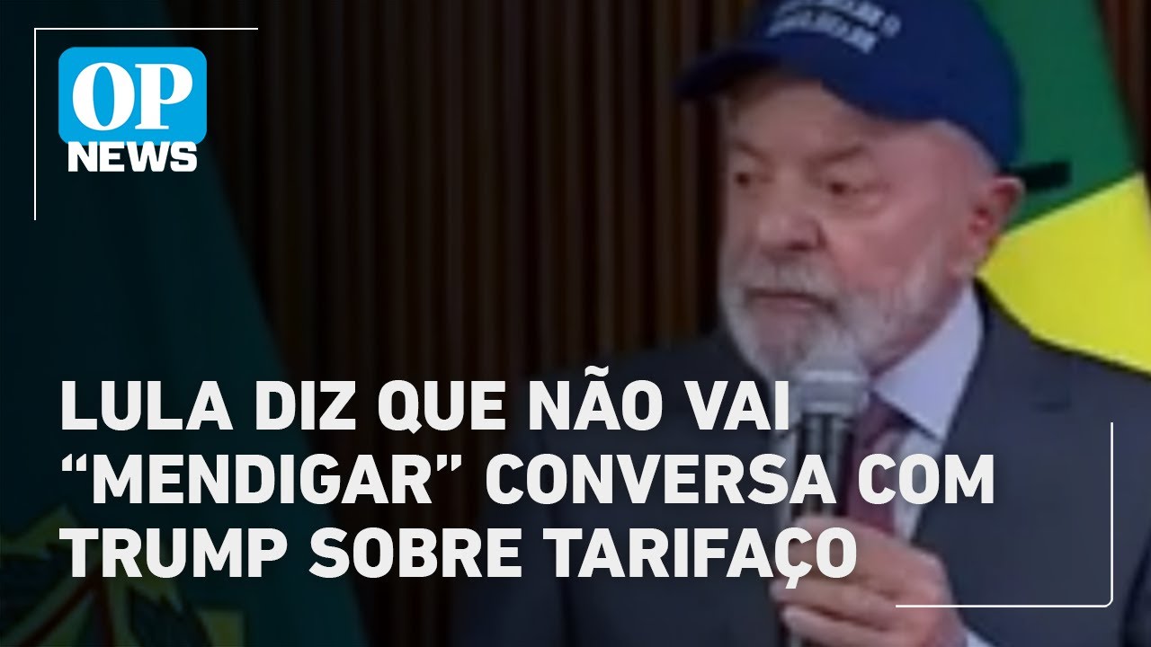 Lula diz que não vai “mendigar” conversa com Trump sobre tarifaço | O POVO News