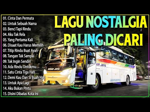 LAGU NOSTALGIA PALING DICARI - LAGU KENANGAN TEMAN PERJALANAN - UNTUK SEBUAH NAMA #99