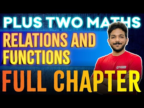 Plus Two Maths | Chapter 1 | Relations And Functions | One Shot |  Exam Winner