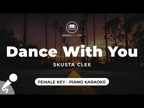 Dance With You – Skusta Clee (Female Key – Piano Karaoke)