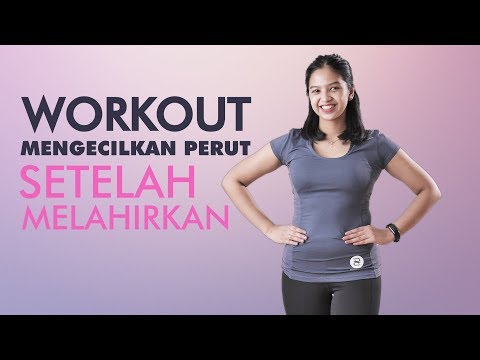 Cara Mengecilkan Perut Setelah Melahirkan | Postpartum Workout