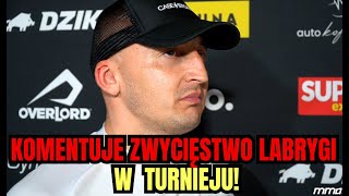 BARTEK SZACHTA KOMENTUJE ZWYCIĘSTWO LABRYGI W TURNIEJU: BARDZO NIEŁADNIE!