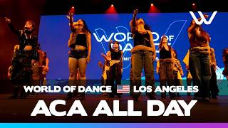 ACA ALL DAY | TEAM DIVISION | World of Dance Los Angeles 2026 | #WODLA26