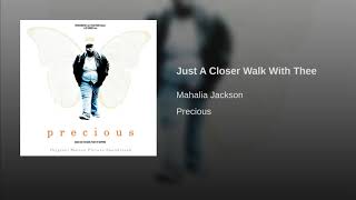 Just A Closer Walk With Thee