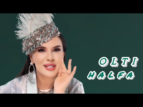 OLTI HALFA Hulkar Abdullaeva / ОЛТИ ХАЛФА Хулкар Абдуллаева