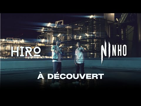 Hiro - À Découvert feat Ninho (Clip Officiel)