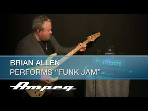 Ampeg | Brian Allen | “Funk Jam” Performance