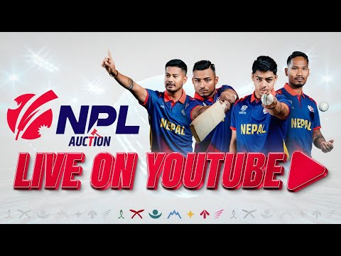 Live - NPL Auction 2024 เฅค Nepal Premier League