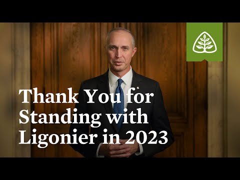 Thank You for Standing with Ligonier in 2023