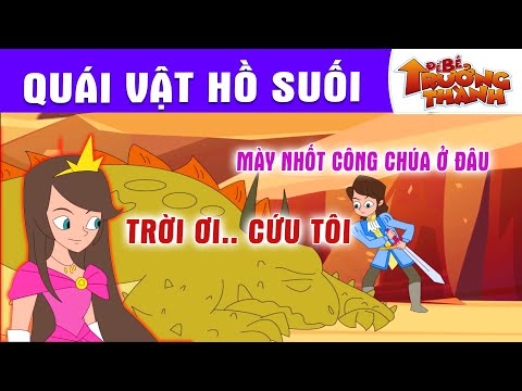 QUÁI VẬT HỒ SUỐI - PHIM HOẠT HÌNH - TRUYỆN CỔ TÍCH - QUÀ TẶNG CUỘC SỐNG