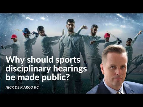 Why should sports disciplinary hearings be made public? Nick De Marco QC answers