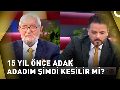 Adağın Kesilme Zamanı Var Mıdır? | Sohbetler