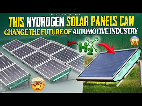 This Hydrogen Solar Panels Can Change the Future of Automotive Industry | Electric Vehicles India