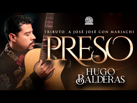 🎥 Hugo Balderas - Preso (Tributo a Jose Jose Con Mariachi) Video Oficial