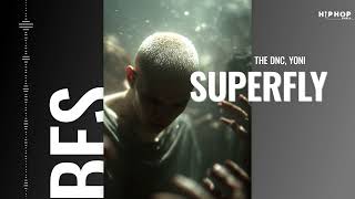 Chill RnB Hip Hop - "SUPERFLY" (The DNC, Yoni) 🎧 relax vibe for your soul