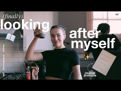 pov: i'm finally looking after myself | self-development diaries