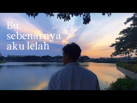 Bu, Sebenarnya Aku Lelah ( p e r - k a . t a )