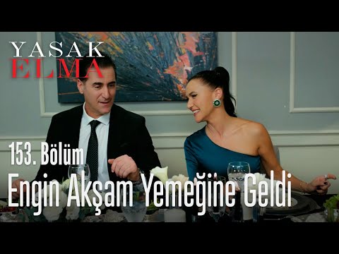 Engin akşam yemeğine geldi - Yasak Elma 153. Bölüm