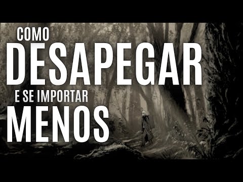 DESAPEGUE dos OUTROS | Se Importe Menos, Sinta Pouco e Pense Mais