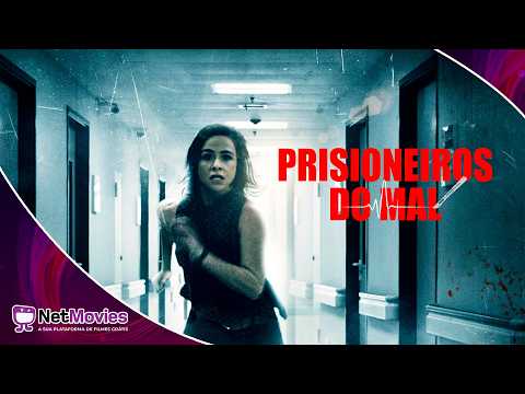 Prisioneiros do Mal (2017) - Filme Completo GRÁTIS - Filme de Terror | NetMovies