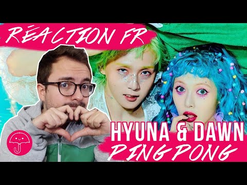 Vidéo " Ping Pong " de HYUNA & DAWN / KPOP RÉACTION FR