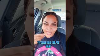 GLP1 WEEK 2: TIRZEPATIDE WEIGHT LOSS UPDATE