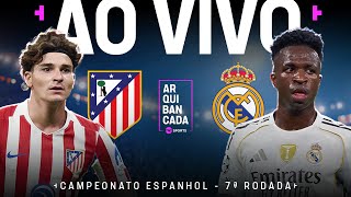 AO VIVO: ATLÉTICO DE MADRID X REAL MADRID (NARRAÇÃO) | 7ª RODADA | LALIGA