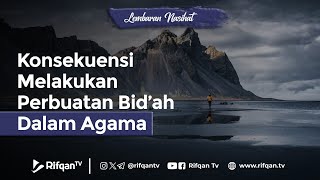 Konsekuensi Melakukan Perbuatan Bid’ah Dalam Agama - Ustaz Ahmad Zainuddin Al Banjary