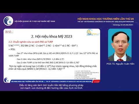 1. Điều trị tăng sản lành tính tuyến tiền liệt bằng phương pháp nút mạch (PGS.TS Nguyễn Xuân Hiền)