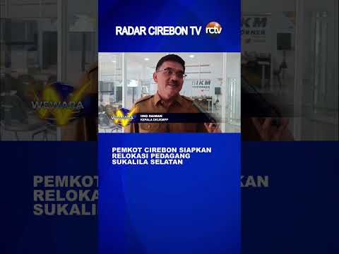 Pemkot Cirebon Siapkan Relokasi Pedagang Sukalila Selatan