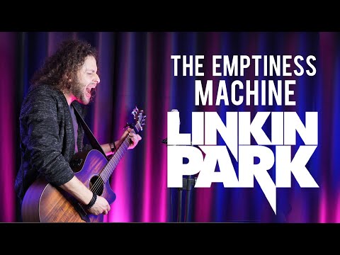 Linkin Park | The Emptiness Machine | Acoustic Cover