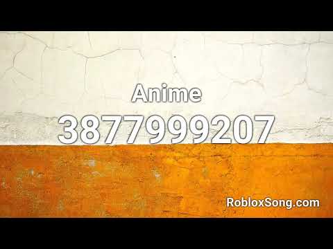 Anime Id Codes For Roblox 07 2021 - weeb song roblox id