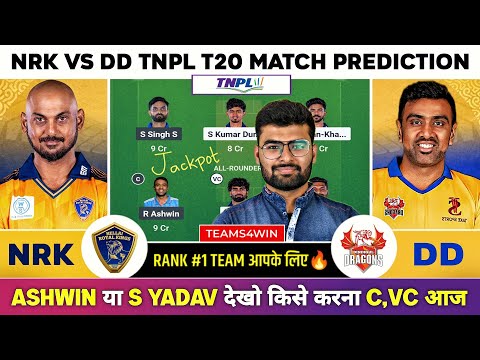 NRK vs DD Dream11, NRK vs DD Dream11 Prediction, NRK vs DD TNPL Dream11 Team Today, NRK vs DD